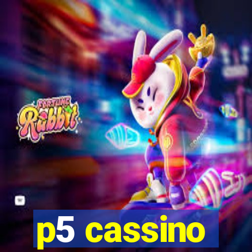 p5 cassino